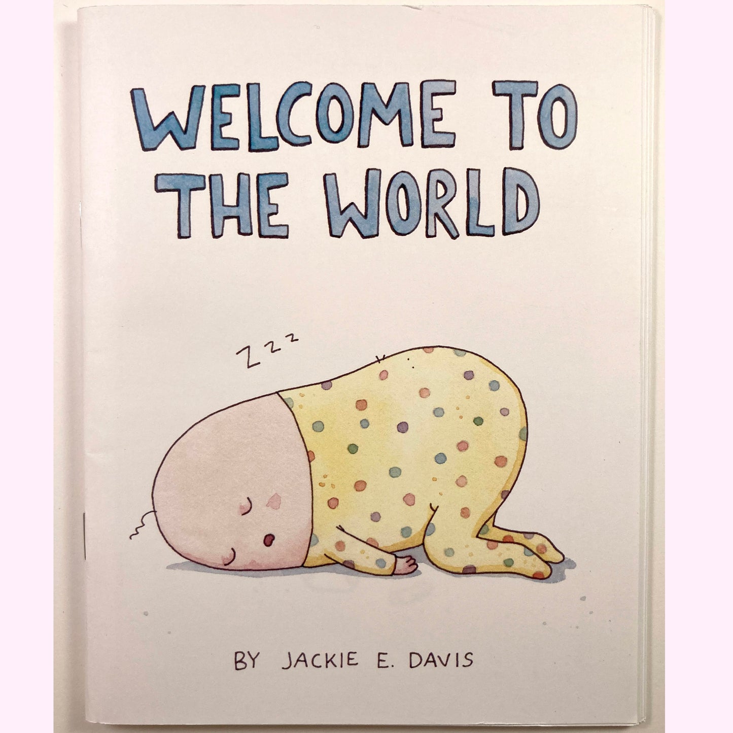 Welcome To The World Zine