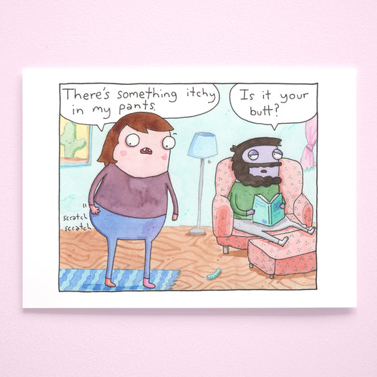Itchy Pants